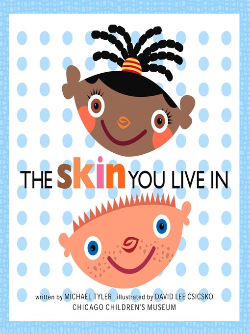 Title details for The Skin You Live In by Michael Tyler - Available